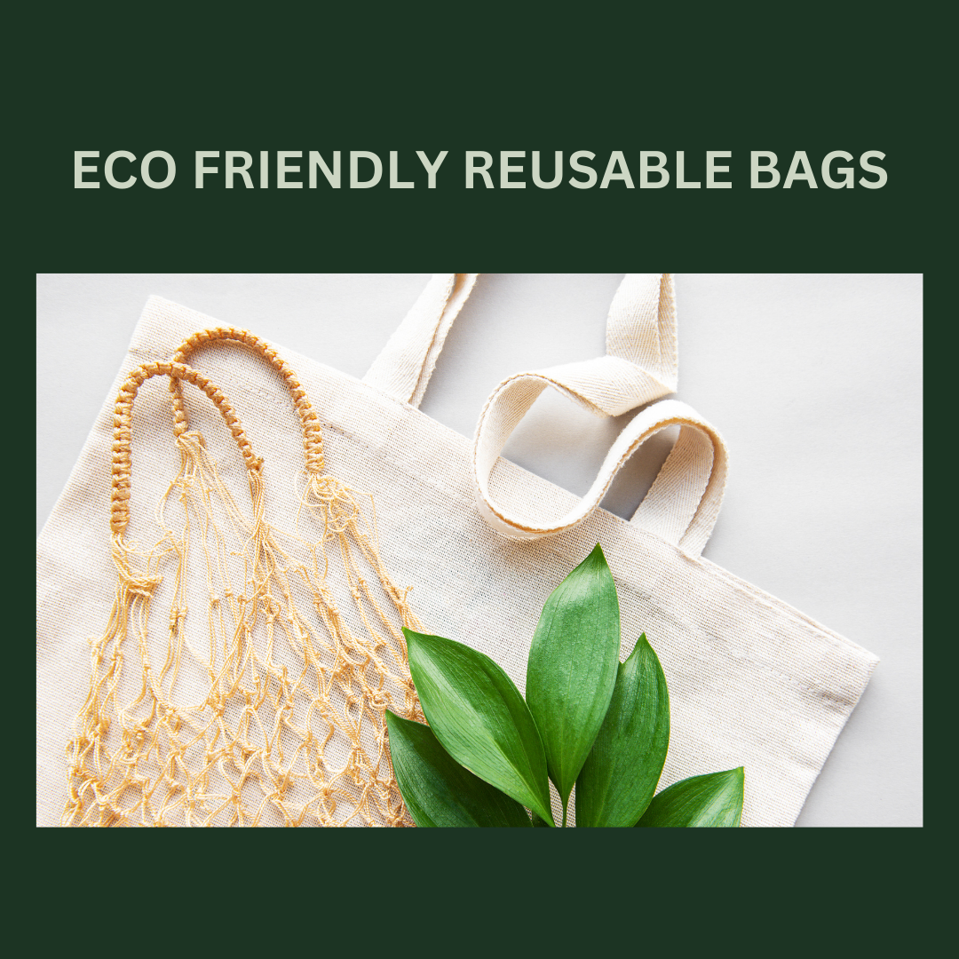 Eco-Friendly Reusable Bags